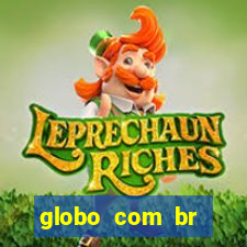 globo com br absolutamente noticias